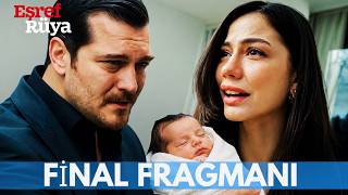 Eşref Rüya 47. Bölüm (Final) Fragmanı I MUTLU SON!