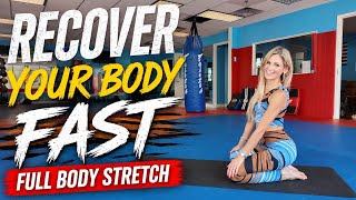 Do This 15 Minute Full Body Stretch to Recover FAST (Feel Better Instantly)