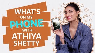 What's On My Phone with Athiya Shetty | Pinkvilla | Bollywood | Lifestyle | Motichoor Chaknachoor