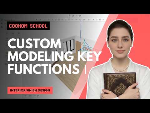 How to Master Custom Modeling Tool Key Functions - Part 1 | Coohom