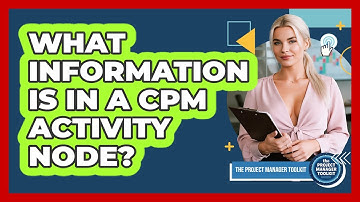 What Information Is In A CPM Activity Node?