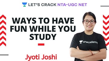 Ways to Have Fun While You Study | NTA UGC NET | Jyoti Joshi