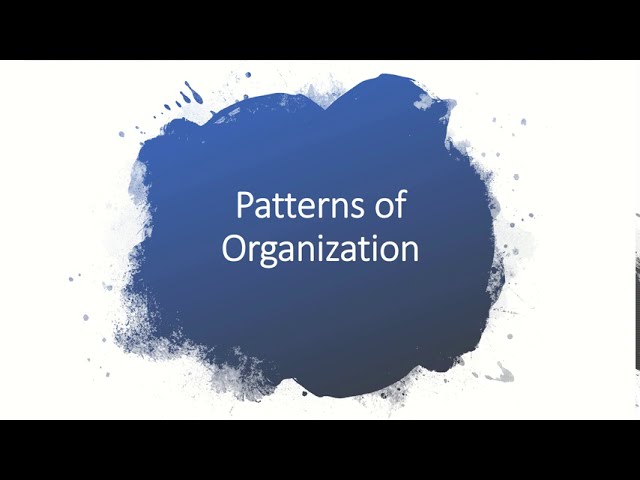 Patterns of Organization