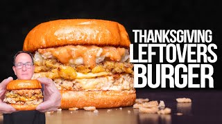 THE ULTIMATE THANKSGIVING LEFTOVERS BURGER... | SAM THE COOKING GUY