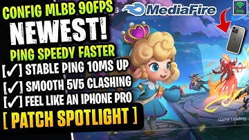 Update New! Config ML Anti Lag 90FPS + Ping Speed [ Patch Spotlight ] Feel Like An iPhone