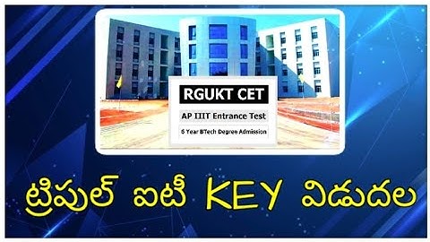 Rgukt cet 2021 key|iiit latest news