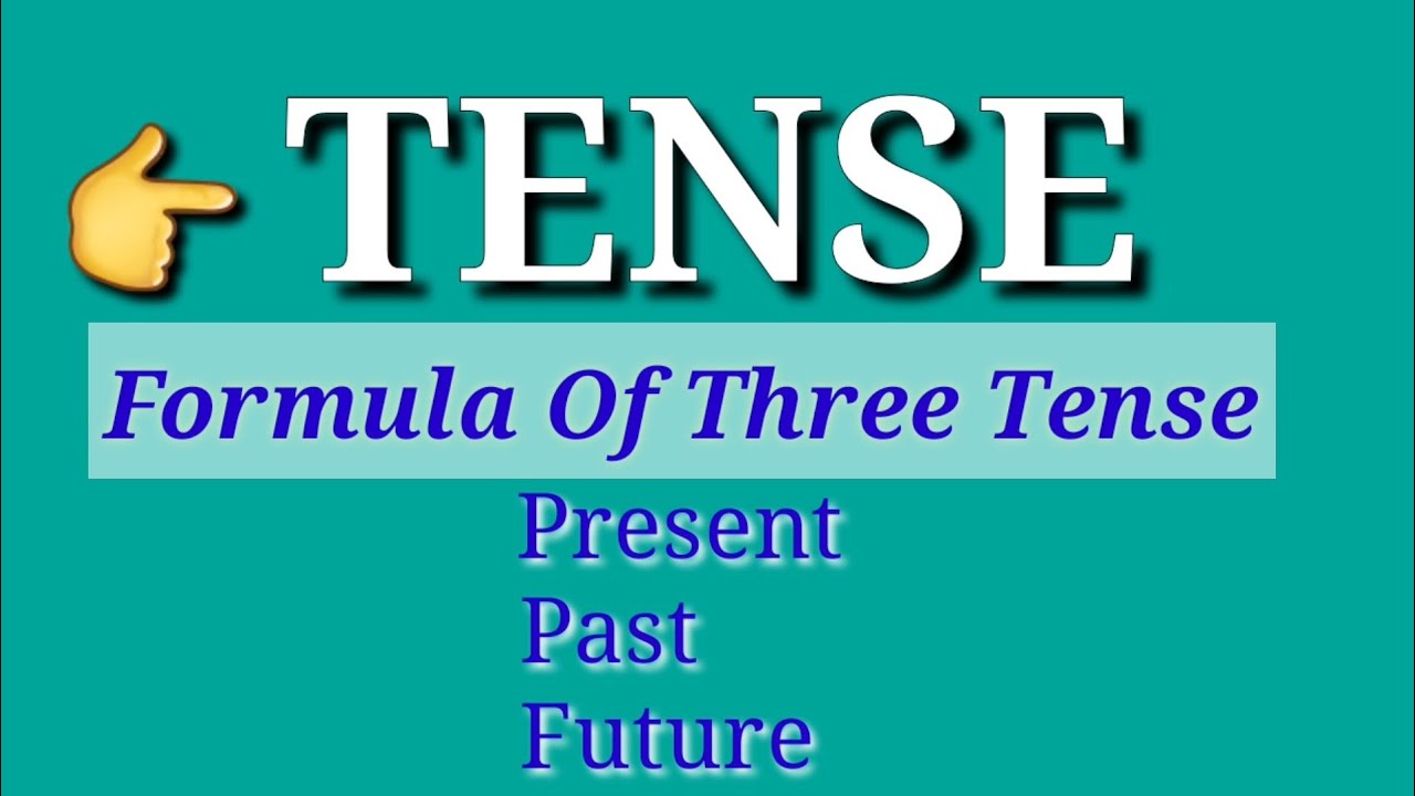 Formula Structure Of Tense Types Of Tense Applying Method In
