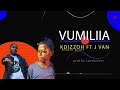 Kdizzoh Ft Jvan Vumilia Official Audio