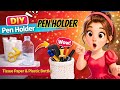 DIY Pen Holder | Tissue Paper and Plastic Bottle Hack