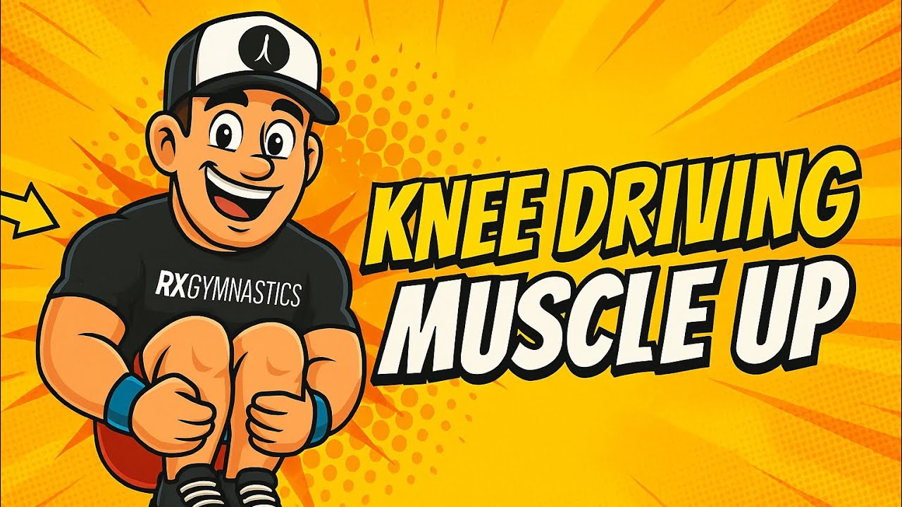 The Knee Driving Muscle Up