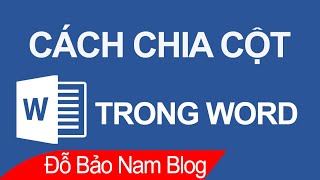 Cách chia cột trong Word, chia văn bản thành 2 cột trong Word