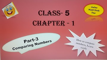 Class 5 Chapter 1 Part-3 | Comparing Large Numbers | Maths #cbse