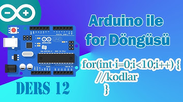 Arduino ile For Döngüsü