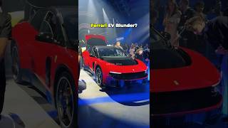 Ferrari Luce, Ferrari EV Blunder?