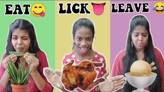 EAT😋 LICK👅 LEAVE😂 CHALLENGE|Sharmila George