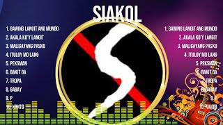Siakol Greatest Hits Playlist Full Album ~ Best Songs Collection Of All Time