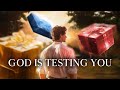 Before you can be blessed god will give you these 3 tests