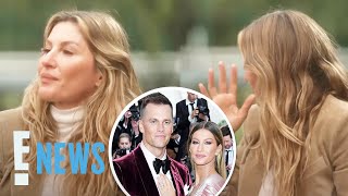 Gisele Bündchen BREAKS DOWN in Interview About Tom Brady Divorce | E! News Net Worth