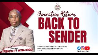 OPERATION RETURN BACK TO SENDER (DAY 4) || WITH || EVANG: KINGSLEY NWAORGU || 27|05|2026