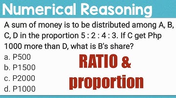RATIO and PROPORTION 5 : 2 : 4 : 3. If C get Php 1000 more than D, what is B