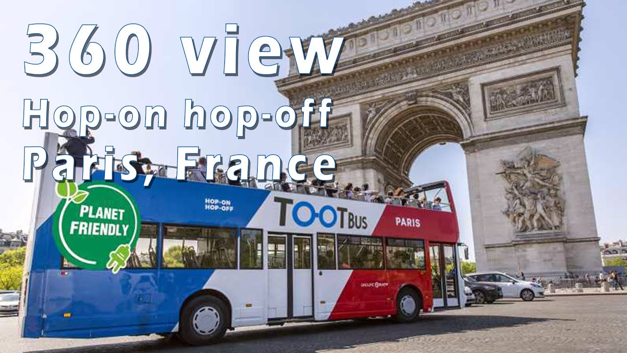 France Hop on Hop off Tour Bus 360 view of France on top of TOOT bus