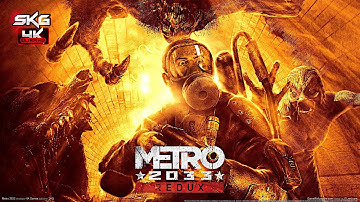 Metro 2033 Redux - Part 2 - Gameplay Walkthrough 4K - No Commentary