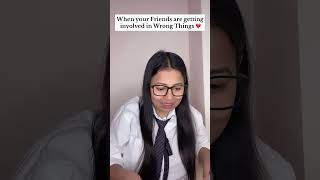 When your Friends are involved in Wrong Things 😭 #school #series 