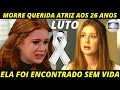 TRISTE NOTÍCIA ABALA GLOBO | QUERIDA ATRIZ É ENCONTRADA MORTA | MARINA RUY BARBOSA LAMENTA MORTE