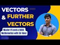 O,level (4024) &amp; IGCSE (0580) Vectors &amp; Further vectors| Part II #URtrigotitan