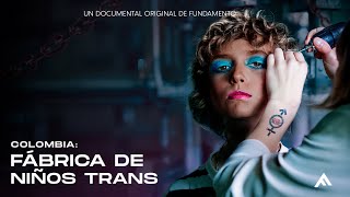 Colombia: Fábrica de Niños Trans | Documental