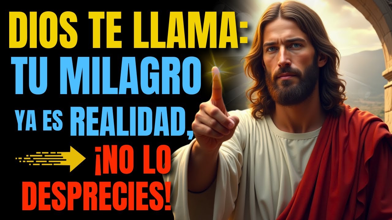 DIOS TE LLAMA: TU MILAGRO YA ES REALIDAD, ¡NO LE CIERRES LA PUERTA!