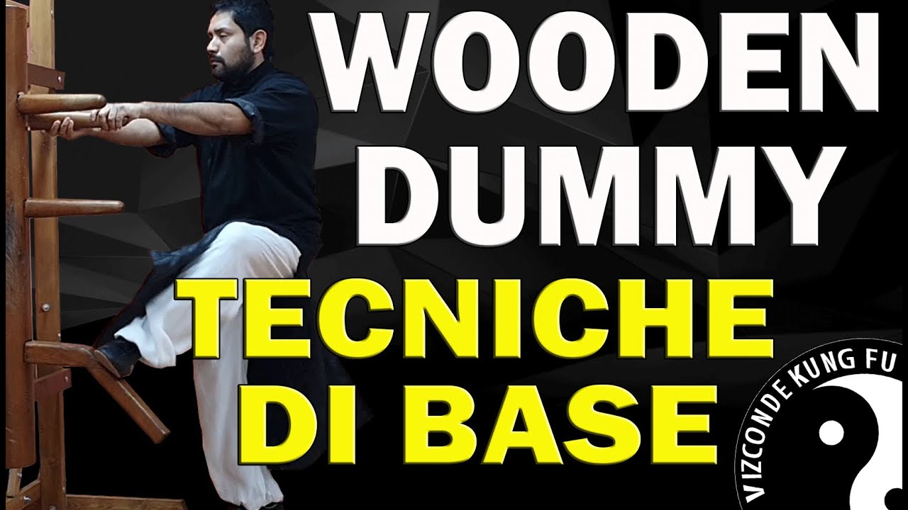 UOMO DI LEGNO WING CHUN Tecniche di base Muk Yan Jong Omino di Legno Vizconde Kung Fu UOMO DI LEGNO WING CHUN Tecniche di base Muk Yan Jong Omino di Legno Vizconde Kung Fu