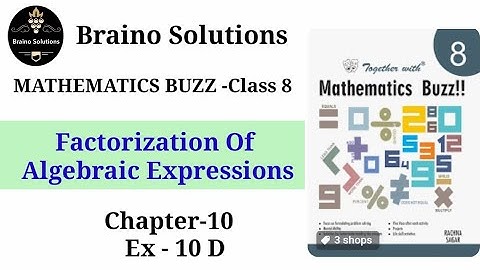 Mathematics buzz IRachna SagarIClass 8IChapter 10I Factorization of ALGEBRAIC ExpressionsI Ex- 10D I