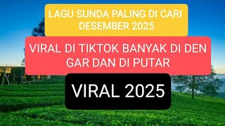 KUMPULAN POP SUNDA VIRAL DI TIKTOK 2025  || DOEL SUMBANG ,YAYAN JATNIKA || POP SUNDA PALING MERDU