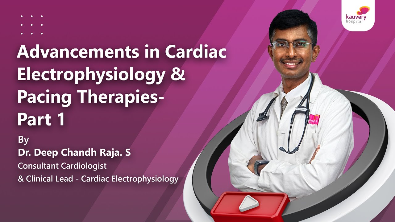 Advancements in Cardiac Electrophysiology and Pacing: A Discussion with ...
