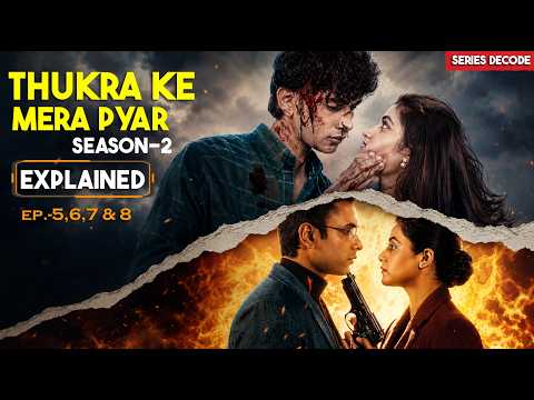 Thukra Ke Mera Pyaar Season 2 Explained In Hindi I All Episodes I Thukra Ke Mera Pyaar - Part-2
