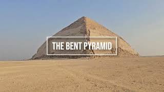 Exploring The Bent Pyramid Of Dahshur A 4,600-Year-Old Marvel