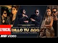Billo Tu Agg Lyrical Song | Singhsta Feat Yo Yo Honey Singh | Bhushan Kumar | Mihir Gulati Mix Hindiaz Download
