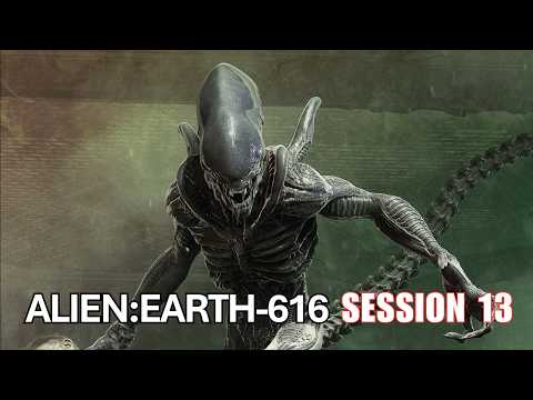Alien: Earth-616 Session 13: All hell breaks loose!  A Marvel Multiverse RPG Actual Play