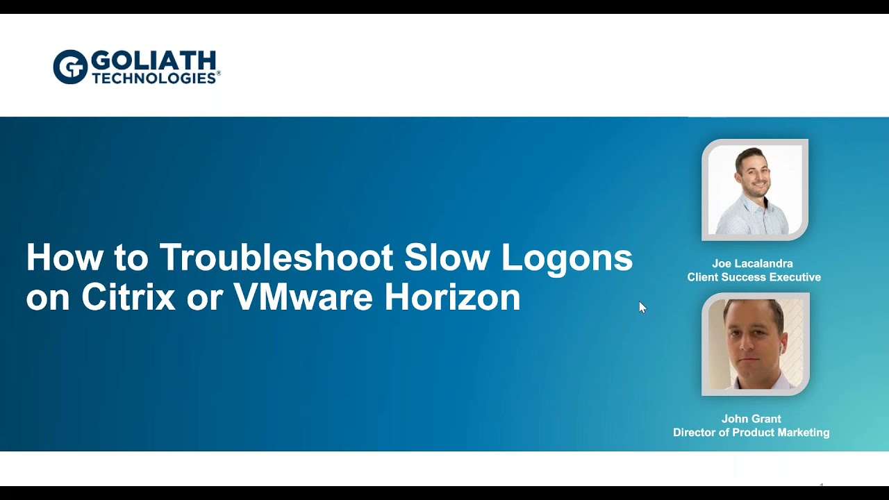 Troubleshoot Slow Logons for Citrix or VMware Horizon