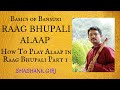 Raag bhupali alaap part 1 ep3 concept of alaap  learn bansuri  shashankgiri 