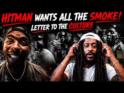 Hitman DISSED EVERYBODY! Shots FIRED! | Hitman Holla - Letter 2 The Culture | Reaction