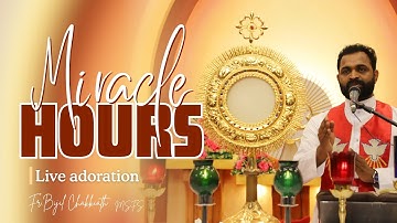 പ്രത്യേക നിയോഗം : കുടുംബ സമാധാനം | അത്ഭുതങ്ങളുടെ മണിക്കൂർ