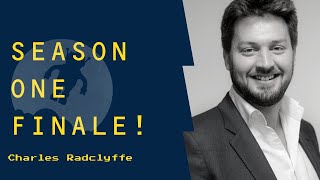 S1E8: Season One Review and Recap // Charles Radclyffe