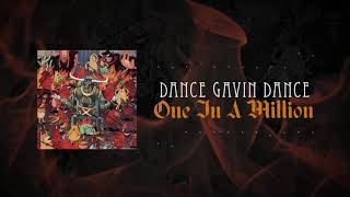 Miniatura de vídeo de "Dance Gavin Dance - One In A Million"