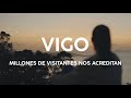 VIGO,  MILLONES DE VISITANTES NOS ACREDITAN