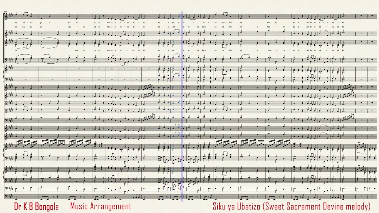 SIKU YA UBATIZO WANGU _Dr K B Bongole arrangement (Score video)
