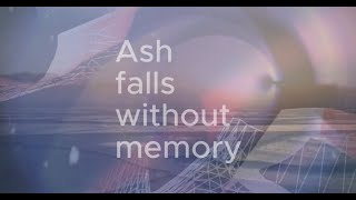 Ash falls without memory | Official Music Video