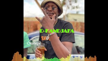 D Kandjafa - Okanepe (Official Audio)