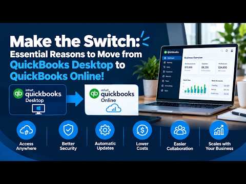 Make the Switch: Essential Reasons to Move from QuickBooks Desktop to ...